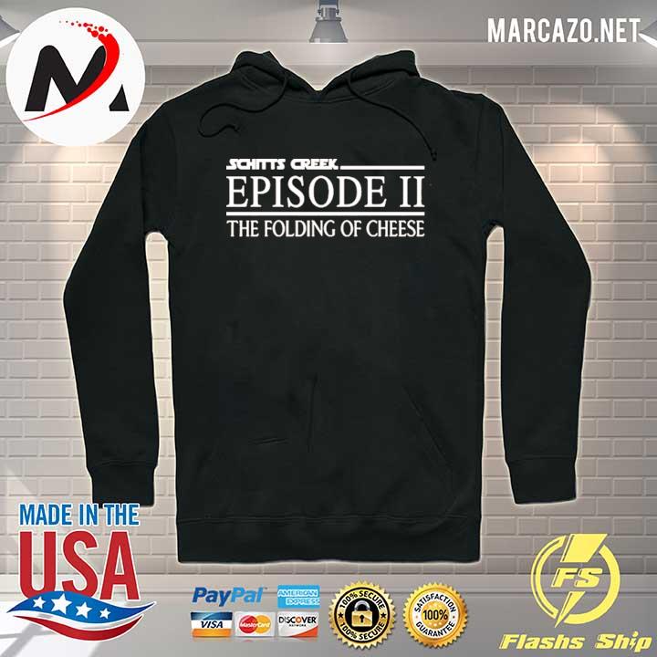 Schitts creek episode 11 the folding of cheese 2021 s Hoodie