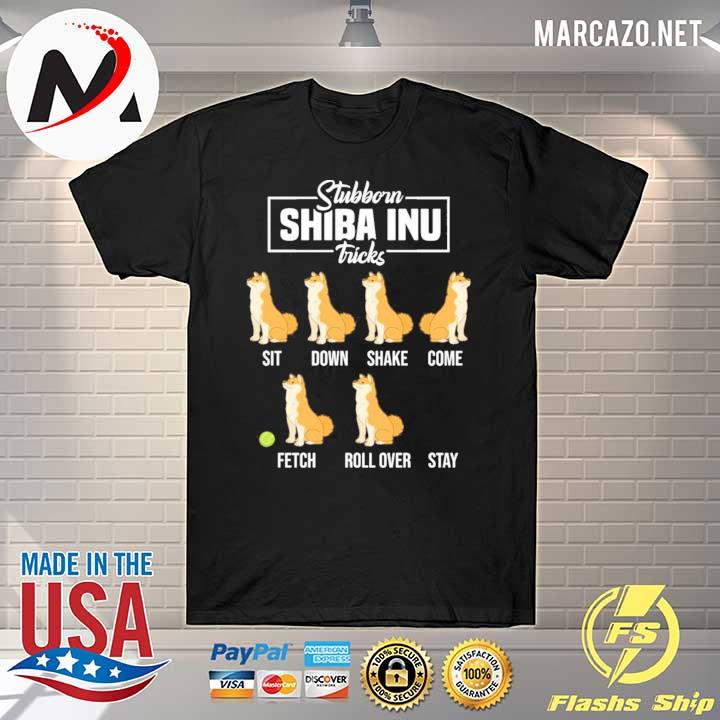 Stubborn shiba inu tricks– shiba dog shirt