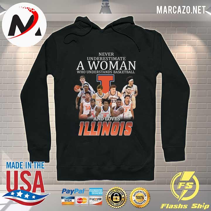 Trending Never underestimate a Woman who understands Basketball and loves Illinois s Hoodie