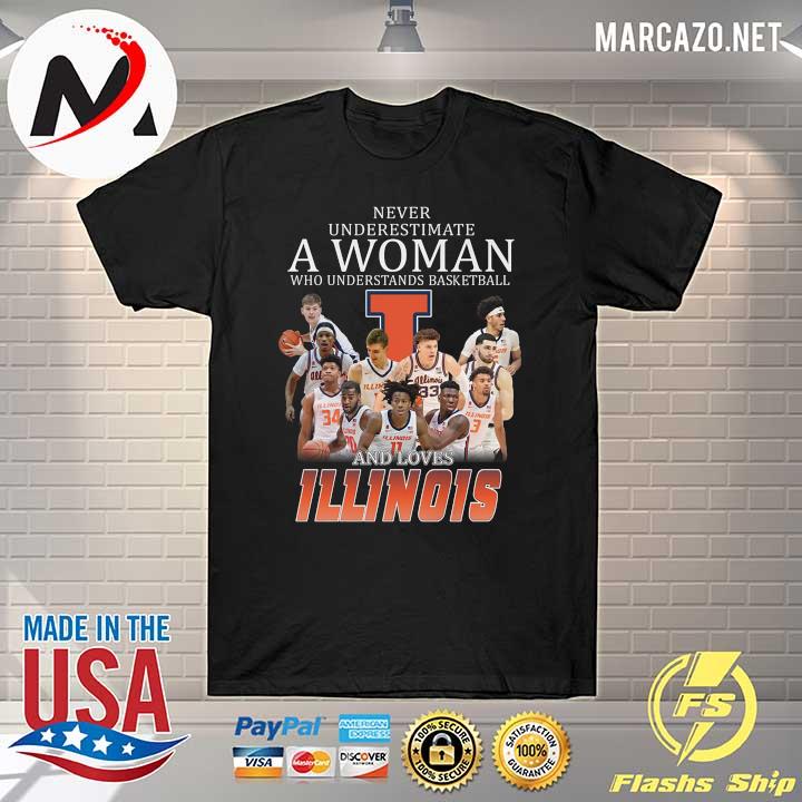 Trending Never underestimate a Woman who understands Basketball and loves Illinois shirt