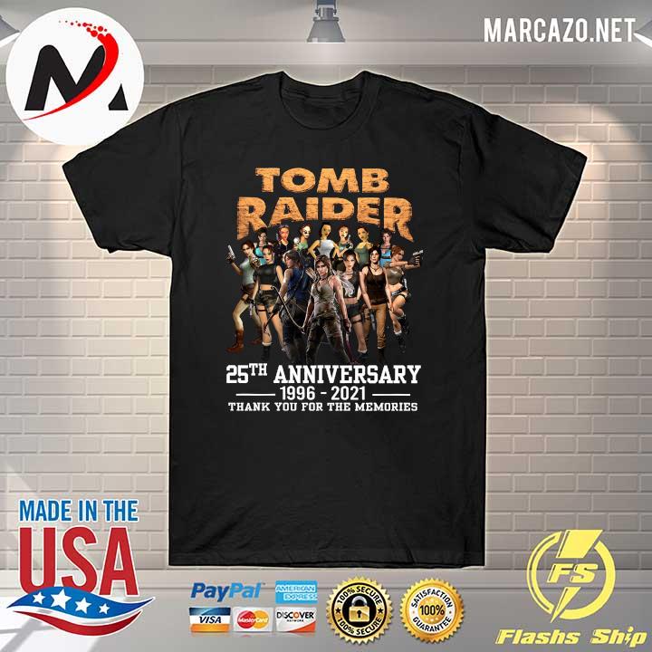 Trending Tomb Raider 25TH Anniversary 1996 2021 thank You for the memories shirt