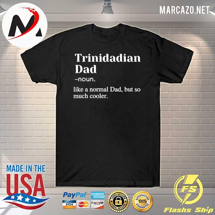 Trinidad and tobago flag proud caribbean dad fathers day shirt