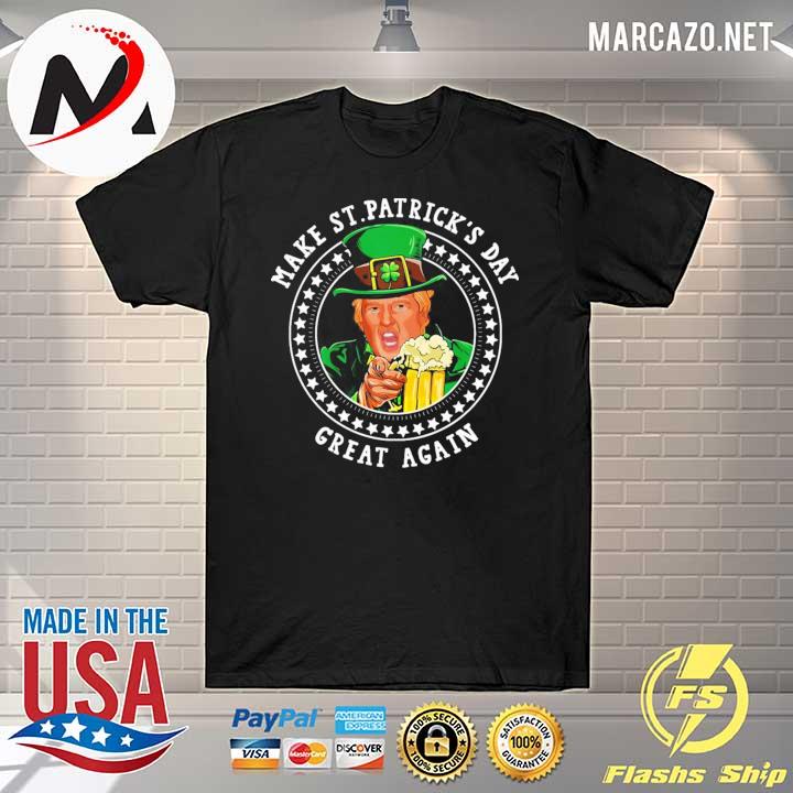 Trump make st patrick's day great again– Donald Trump patricks day shirt