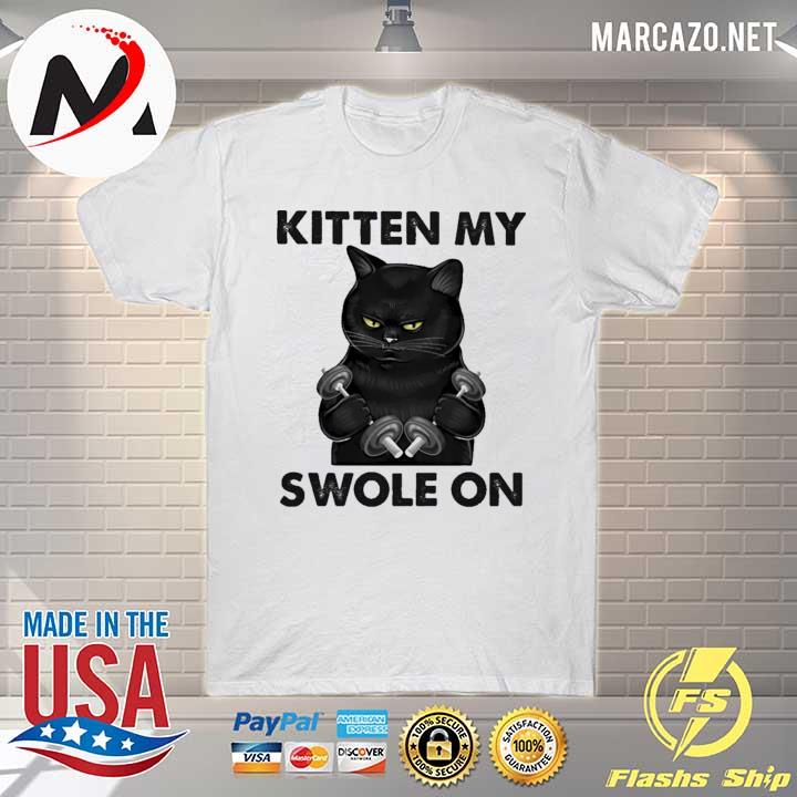 2021 Black Cat Kitten My Swole On Shirt