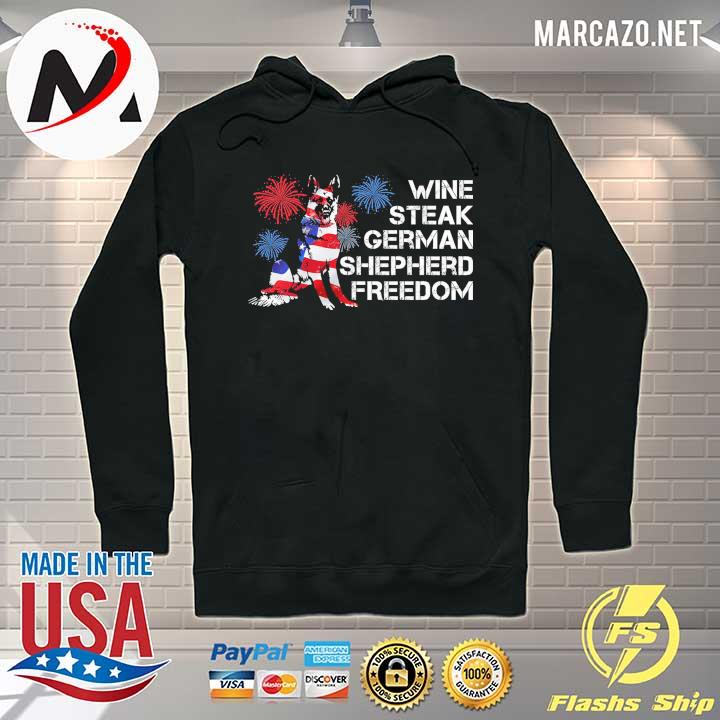 American Wine Steak German Shepherd Freedom Shirt Hoodie