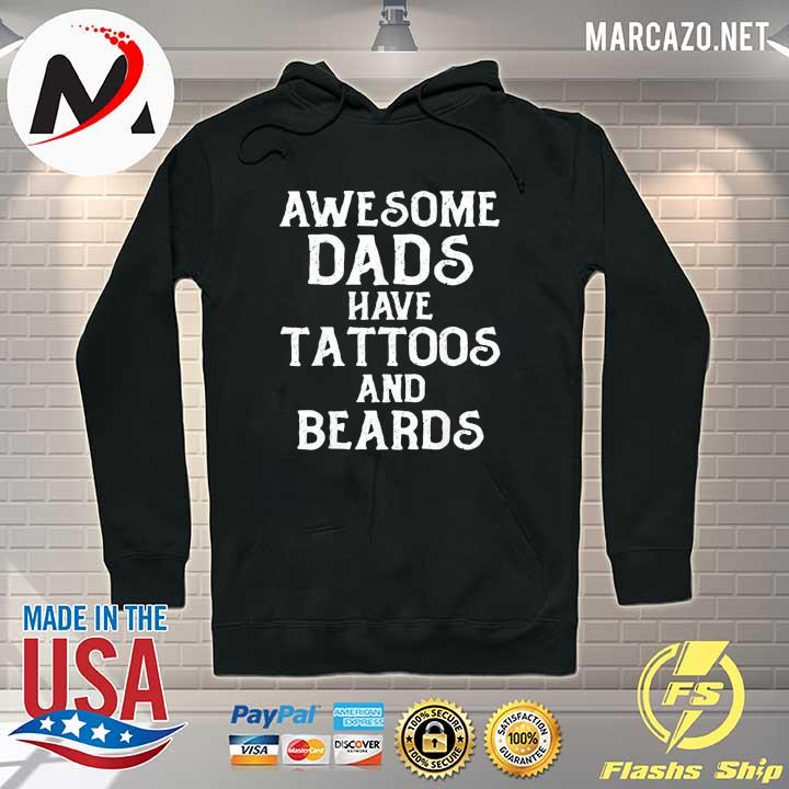 Awesome dads have tattoos and beards father's day us 2021 s Hoodie