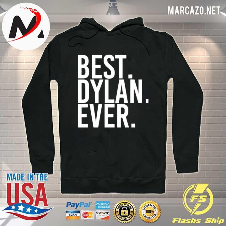 Best. dylan. ever. funny personalized name joke gift idea s Hoodie