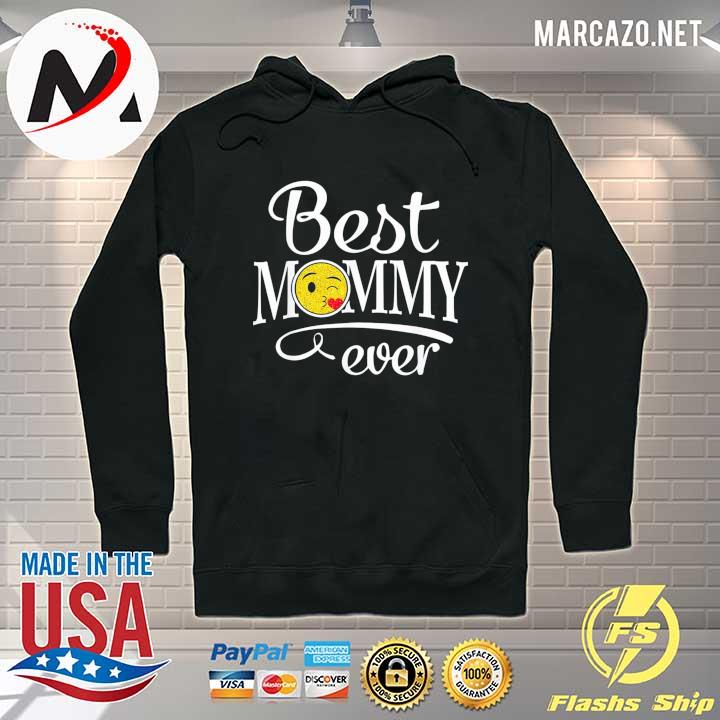 Best mommy ever mothers day s Hoodie