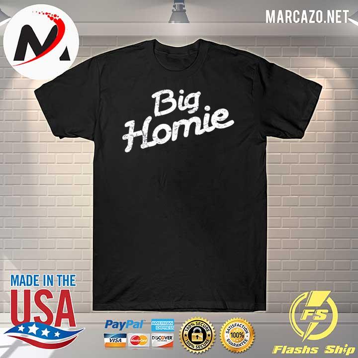 Big homie father's day classic shirt