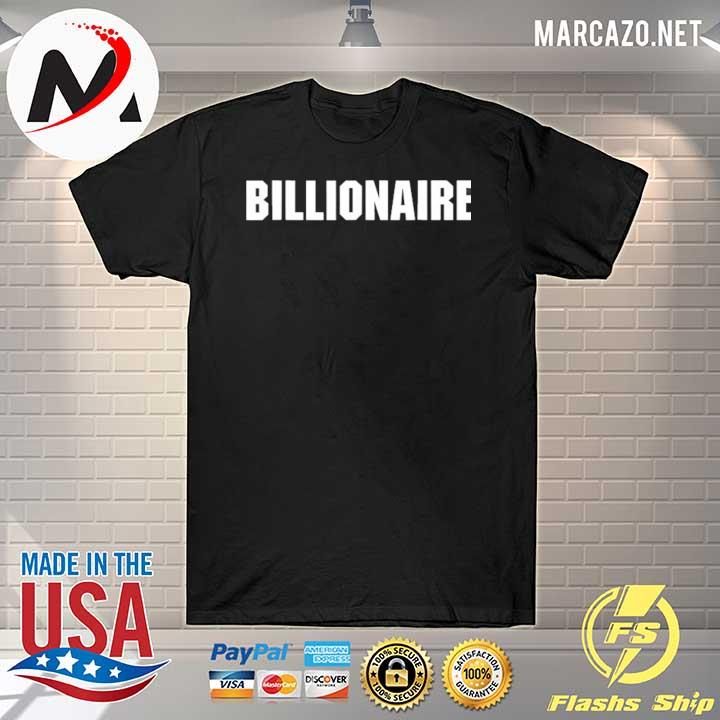 Billionaire entrepreneur business ceo shirt