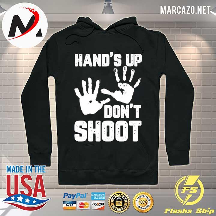 Black history hand's up don't shoot black lives matter s Hoodie