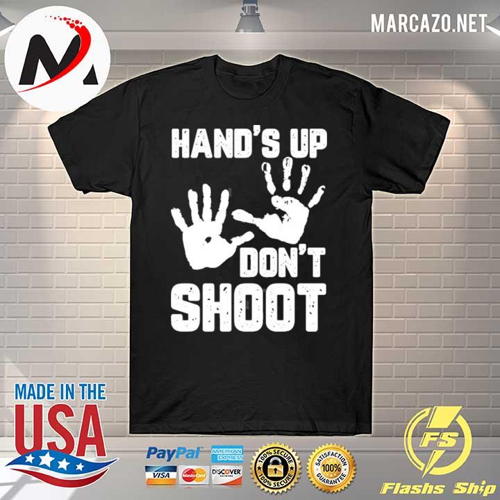 Black history hand's up don't shoot black lives matter shirt