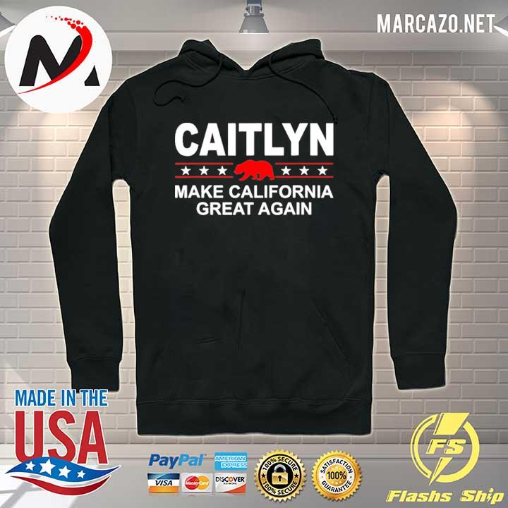 Caitlyn make california great again recall newsom jenner Hoodie