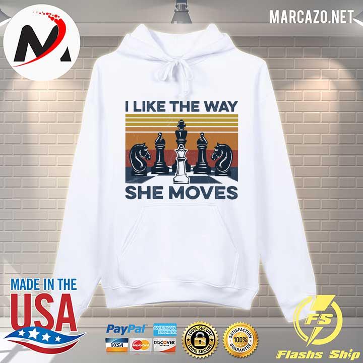 Chess - I Like The Way She Moves Vintage Retro Shirt Hoodie