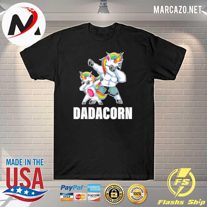 Dadacorn Dadacorn Daddycorn Unicorn Dad Baby Fathers Shirt