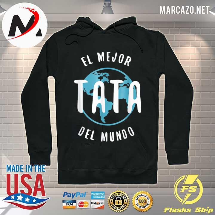 El mejor tata del mundo father's day love proud papa us 2021 Hoodie