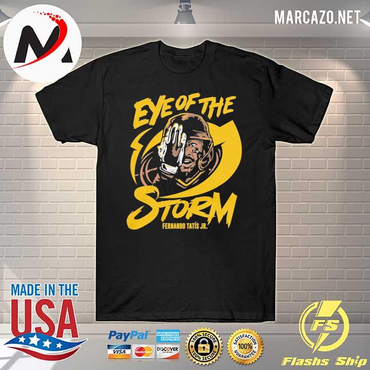 Eye Of THe Storm Fernando Tatis Jr T Shirt, hoodie, sweater, long sleeve  and tank top