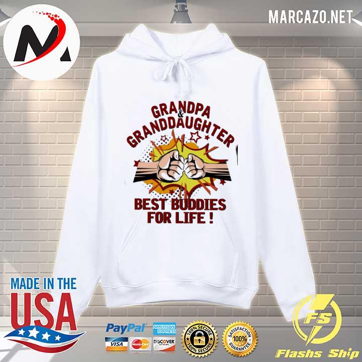 grandpa and granddaughter best buddies for life 2021 Hoodie