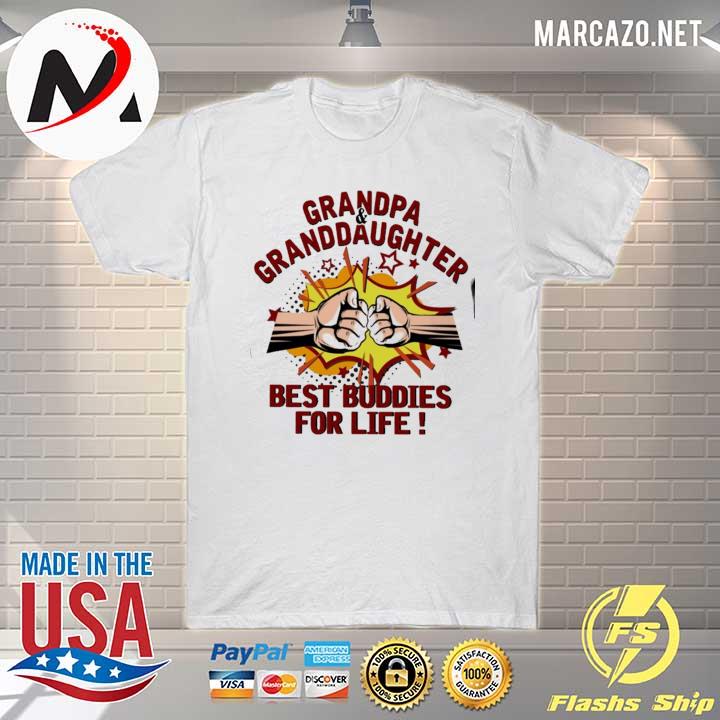 grandpa and granddaughter best buddies for life 2021 shirt