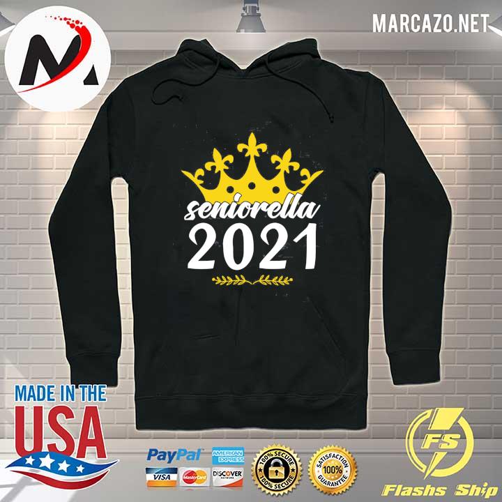 King Seniorella 2021 Shirt Hoodie