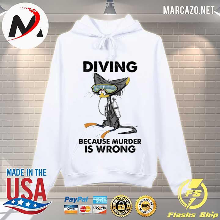 Meh Cat Diving Because Murder Is Wrong Shirt Hoodie