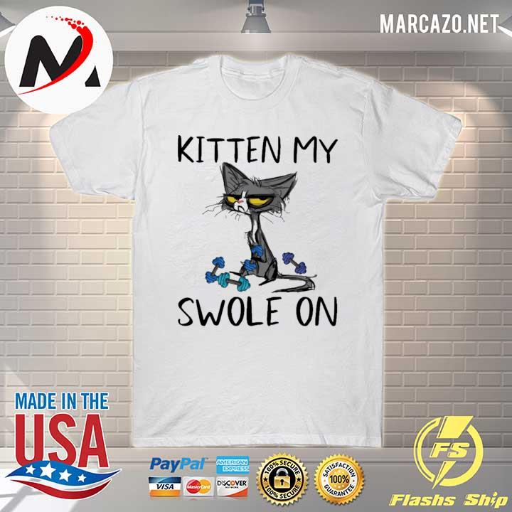 Meh Cat Kitten My Swole On Shirt