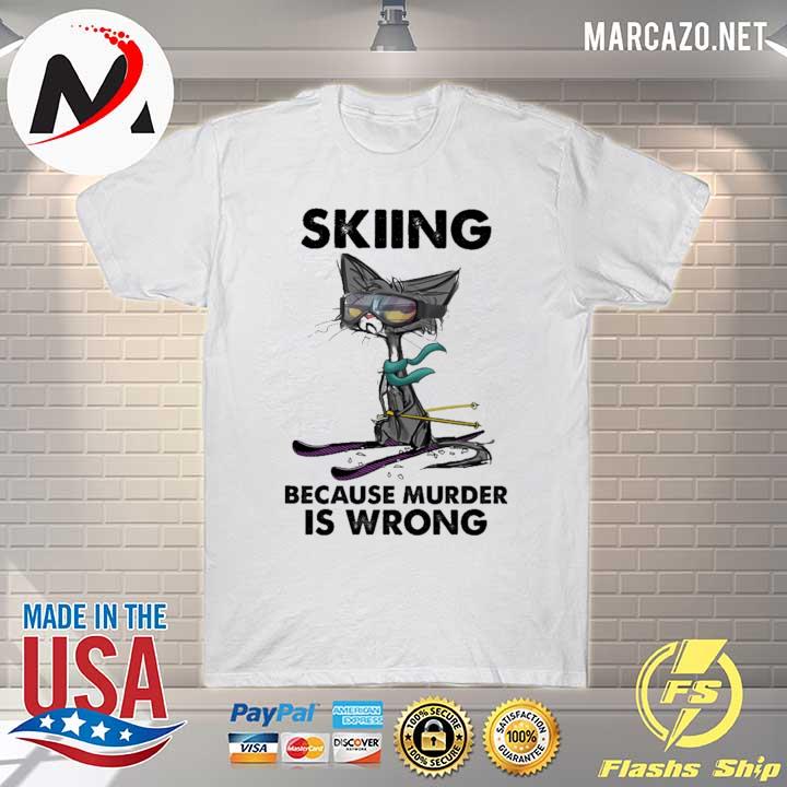 Meh Cat Skiing Because Murder Is Wrong Shirt