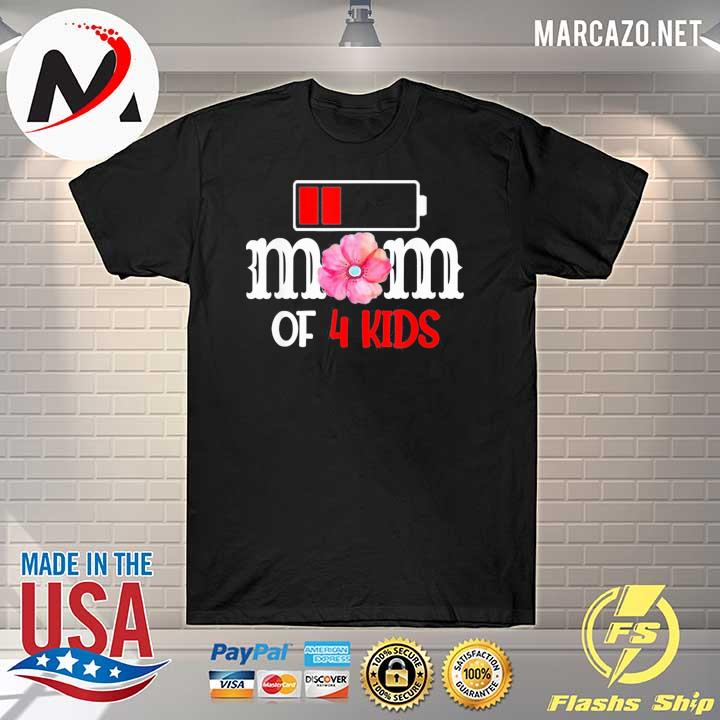 Mom of 4 kids mothers day flower shirt