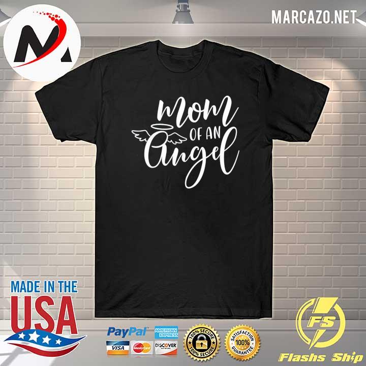 Mom of an angel proud mama mommy mom mother shirt