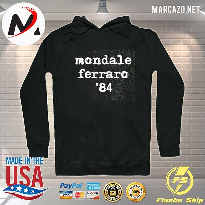 Mondale ferraro 84 s Hoodie