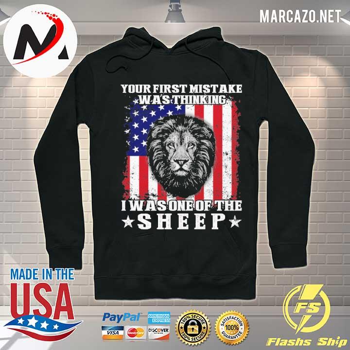 Official lion your mistake was thinking i was one of the sheep american flag Hoodie