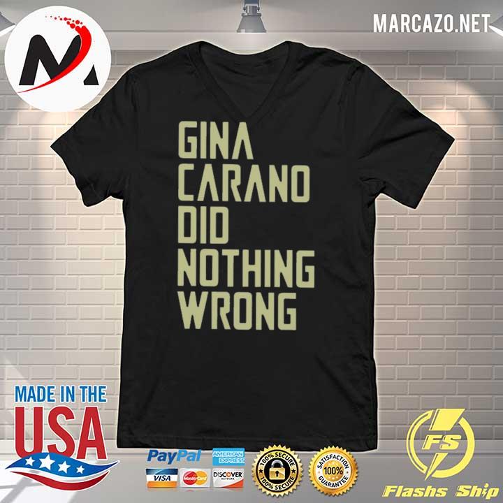 gina carano did nothing wrong t shirt