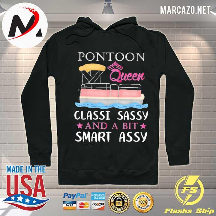 Premium pontoon queen classy sassy and a bit smart assy Hoodie