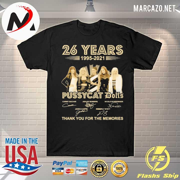 Premium pussycat dolls 26 years 1995 2021 thank you for the memories shirt