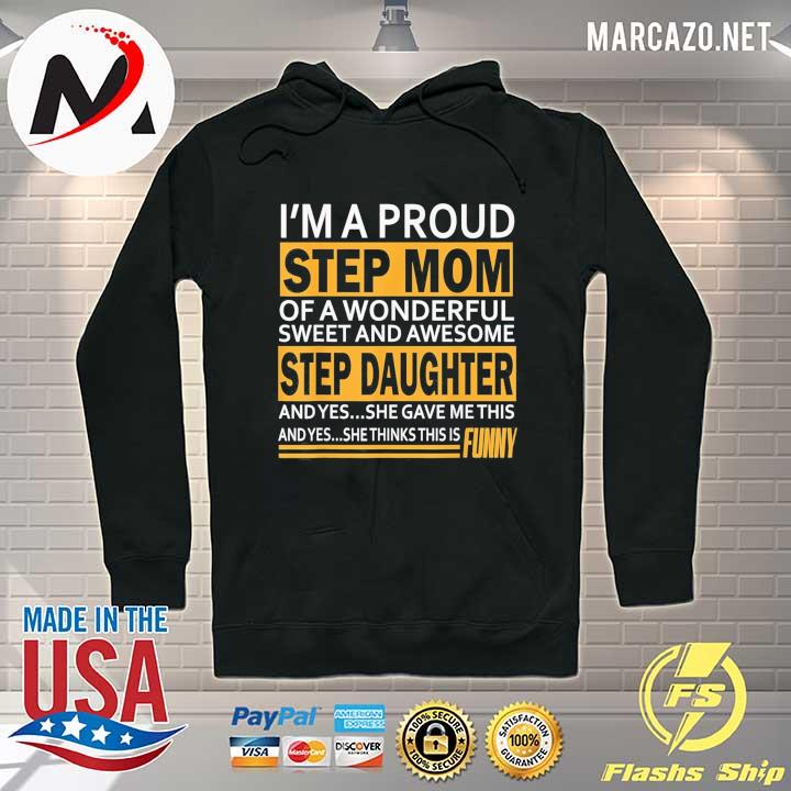 Proud step mom mother day gift for stepmom from stepdaughter s Hoodie