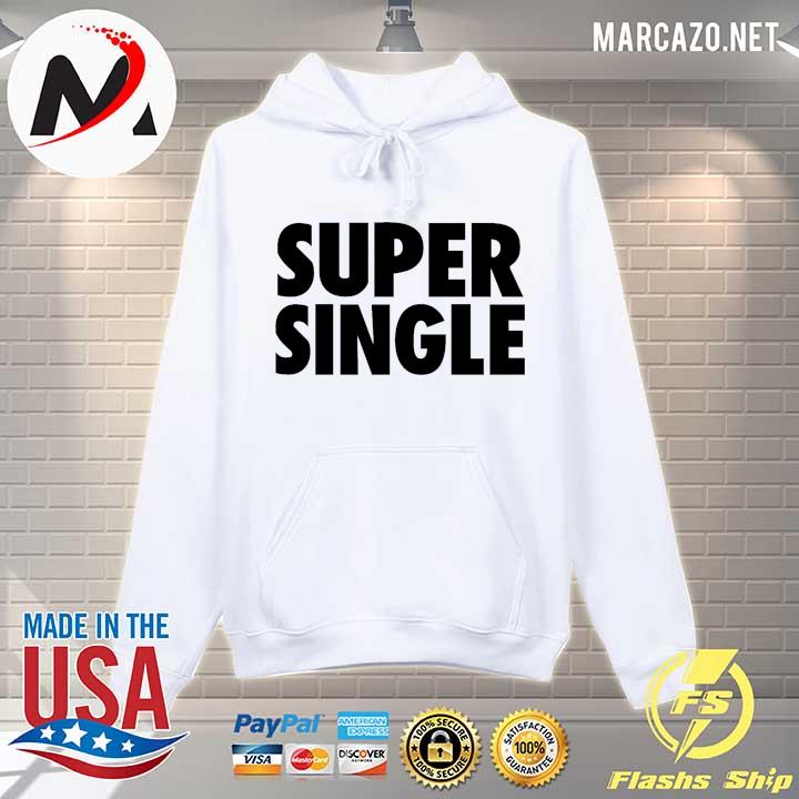 Super single Hoodie