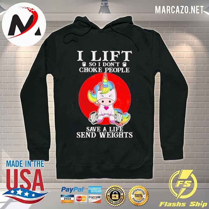 unicorn i lift so i don't choke people save a life send weights gym Hoodie