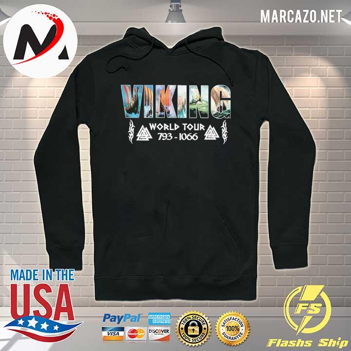 Viking Sailing World Tour 793 - 1066 Shirt Hoodie