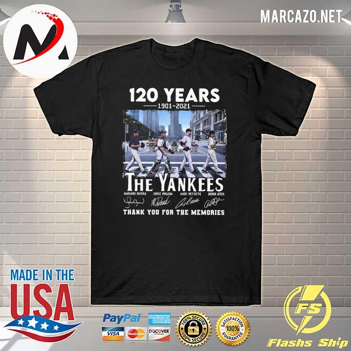 120 Years 1901 - 2021 The Yankees Signature Thank You For The Memories Shirt