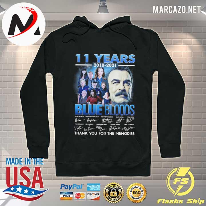 2021 11 Years 2010 - 2021 Blue Bloods Signatures Thank You For The Memories Shirt Hoodie