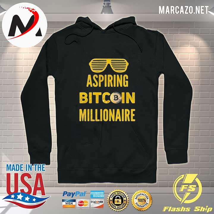 Aspiring bitcoin millionaire Hoodie