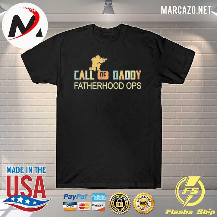 Call of daddy fatherhood ops vintage shirt