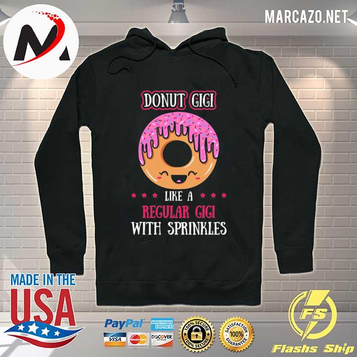 Donut gigI doughnut grandmother gammy fried dough lover Hoodie