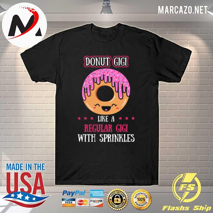 Donut gigI doughnut grandmother gammy fried dough lover shirt