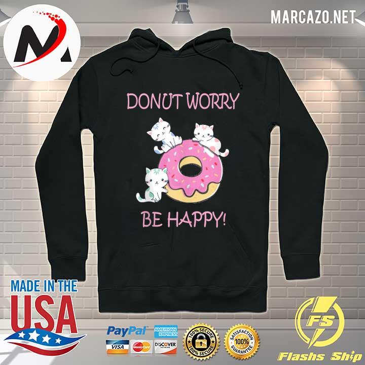 Donut worry be happy cute sweet kitty cat girl tank top Hoodie