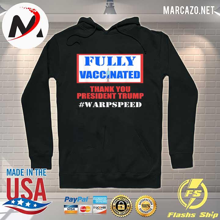 Fully vaccinated pro vaccine pro Trump warp speed classic Hoodie