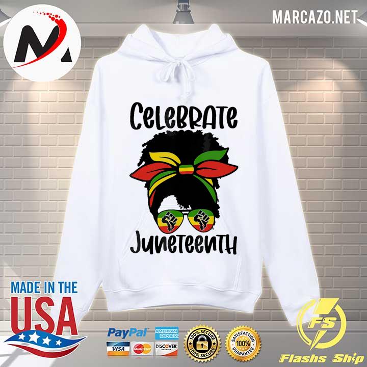 Juneteenth Freedom Day Celebrate Juneteenth Girl Shirt Hoodie