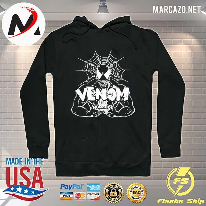 Venom We Are The Homeboy Shirt Hoodie