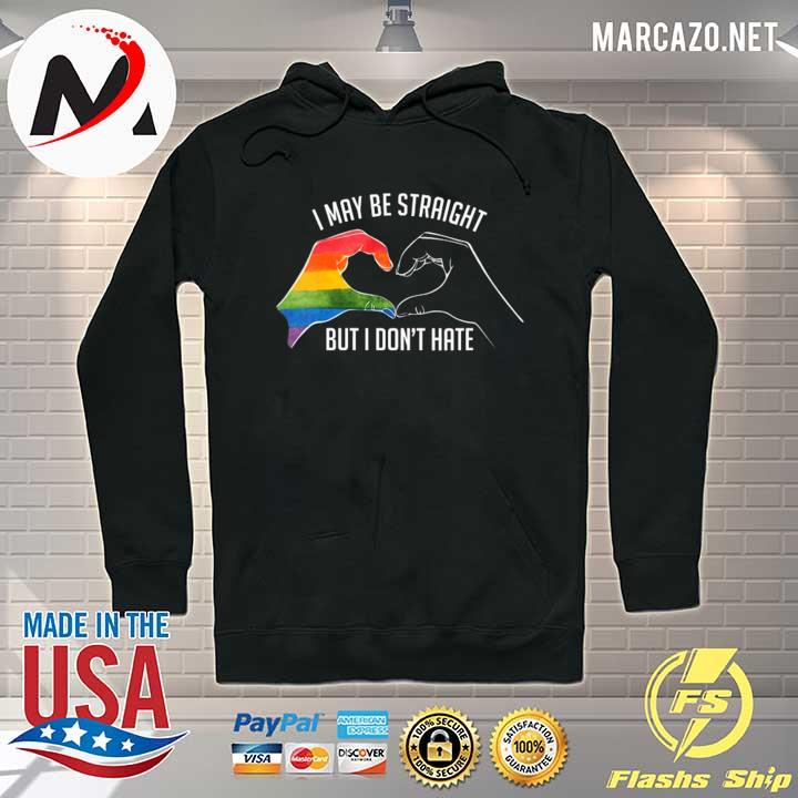 Womens I may be straight but I don't hate support pride LGBT Hoodie