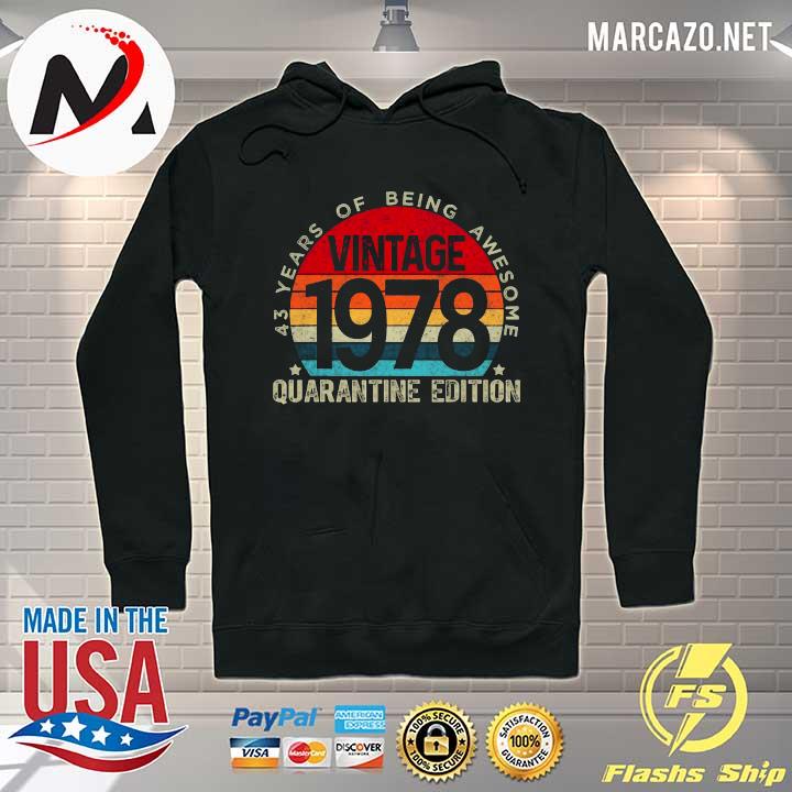 43rd birthday retro limited edition 1978 quarantine birthday s Hoodie